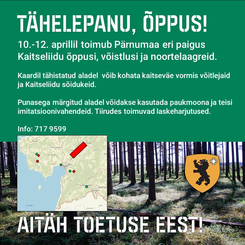 Kaitseliidu Pärnumaa maleva õppuste teavitus.