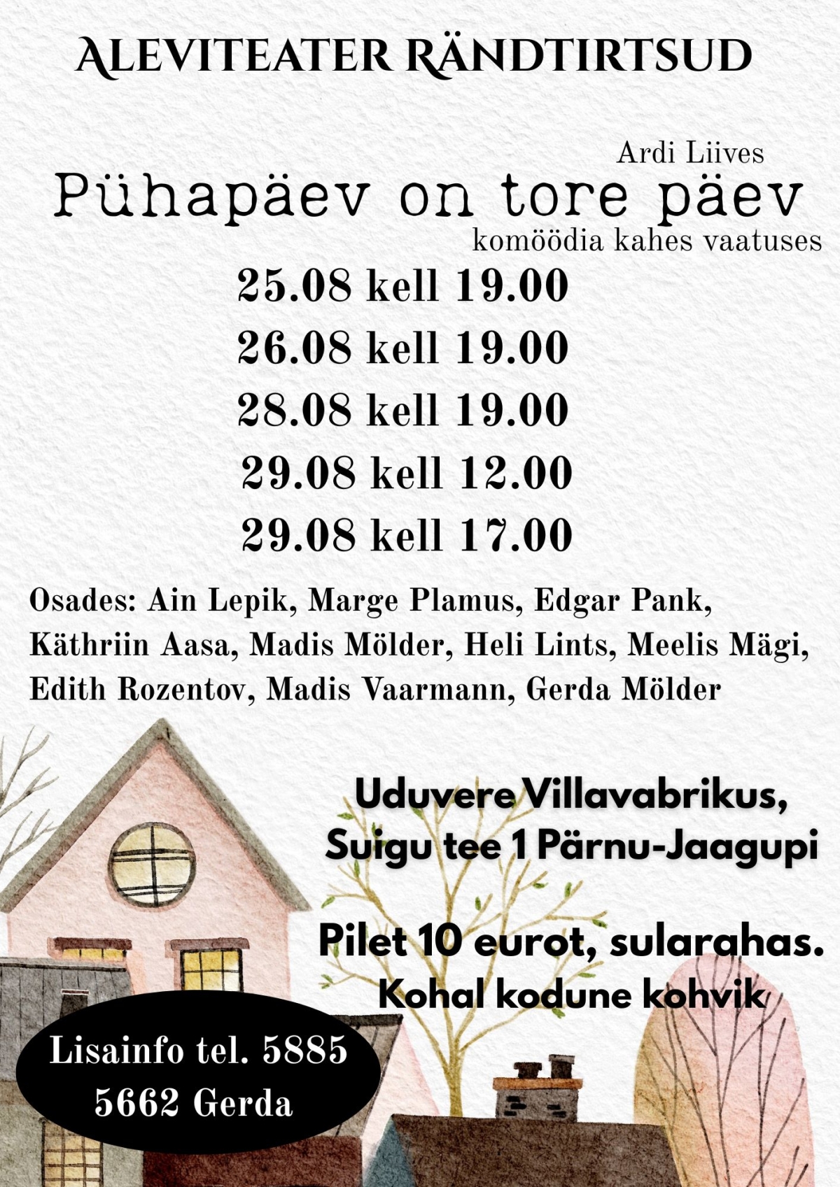 Pildil on aleviteater Rändtirtsud kuulutus.