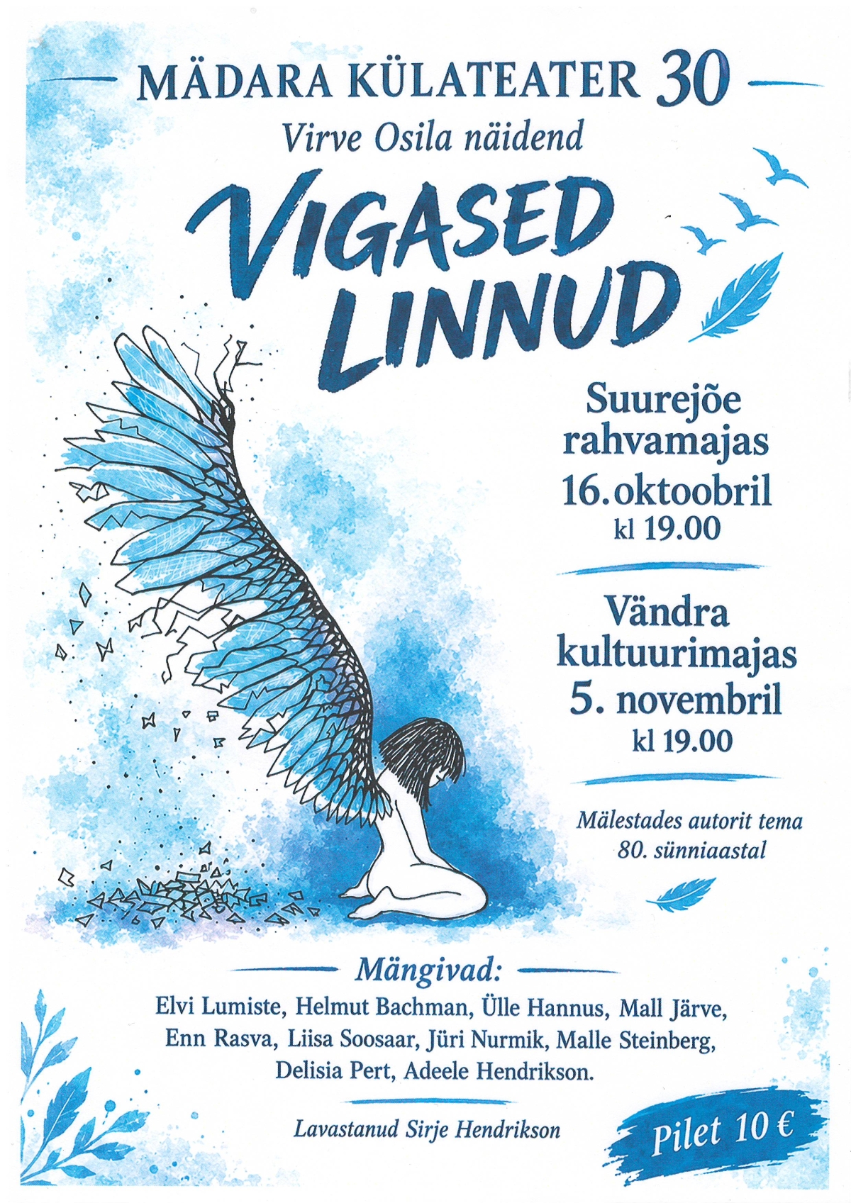 Pildil on etenduse plakat.