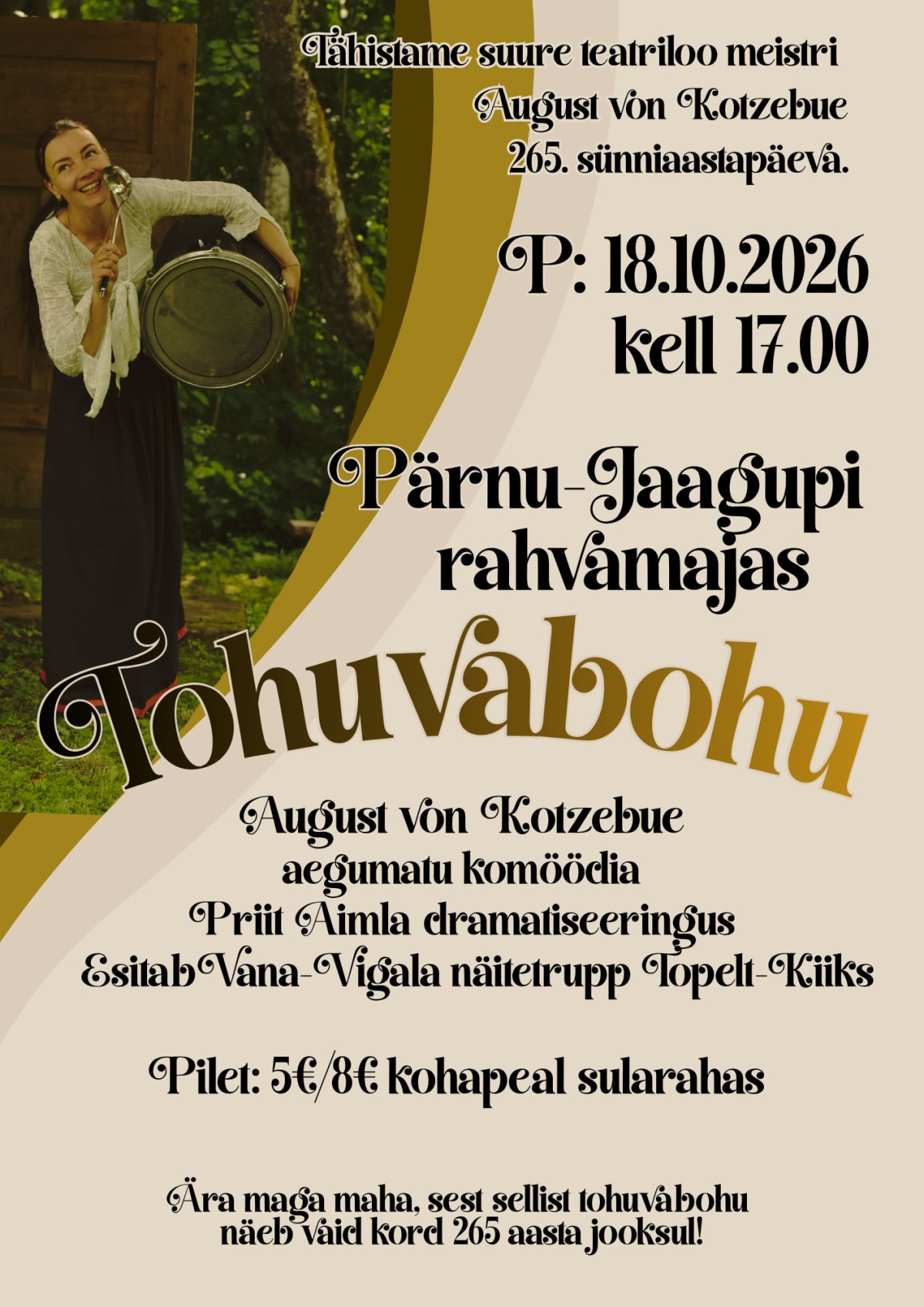 Pildil on etenduse plakat.